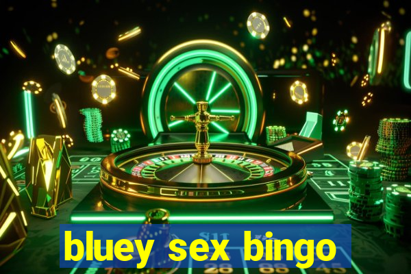 bluey sex bingo