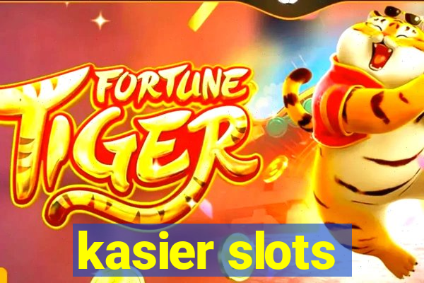 kasier slots