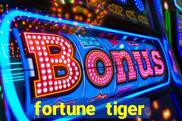 fortune tiger esporte da sorte