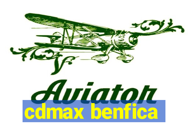 cdmax benfica