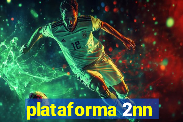 plataforma 2nn