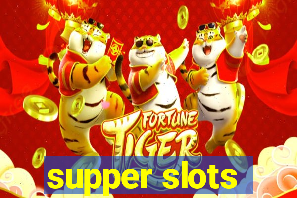 supper slots