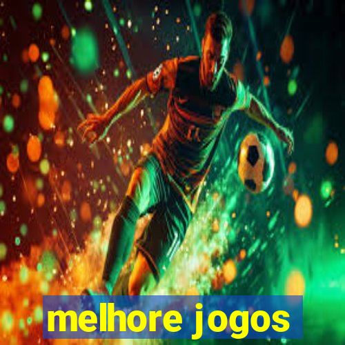 melhore jogos