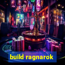 build ragnarok