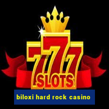 biloxi hard rock casino