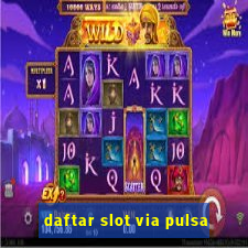 daftar slot via pulsa