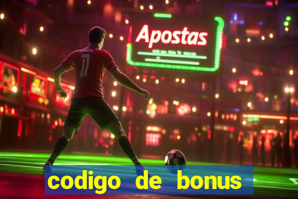 codigo de bonus vai de bet