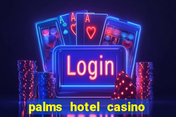 palms hotel casino las vegas