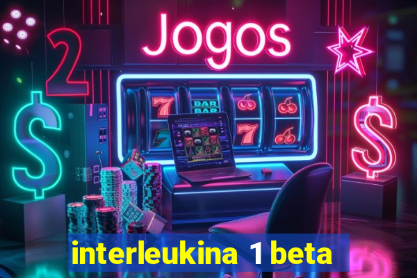 interleukina 1 beta