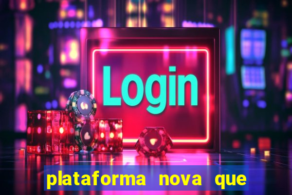 plataforma nova que da b么nus no cadastro