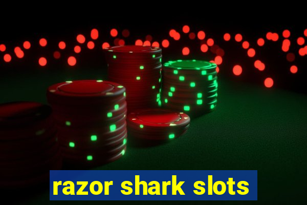 razor shark slots