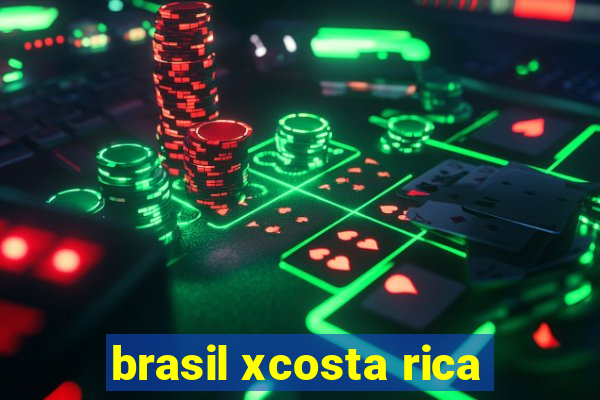 brasil xcosta rica