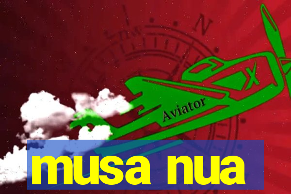 musa nua