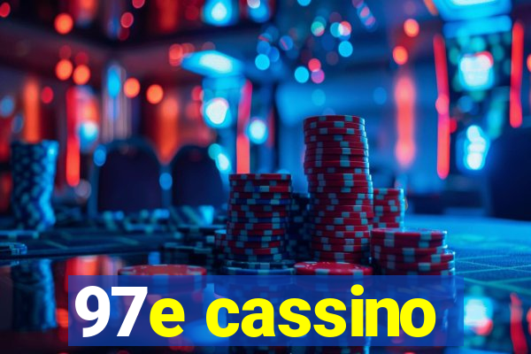 97e cassino