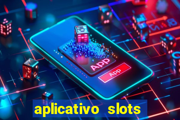 aplicativo slots paga mesmo