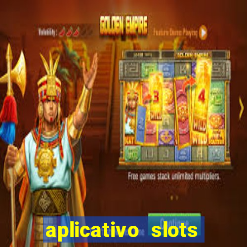 aplicativo slots paga mesmo