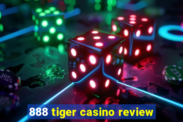 888 tiger casino review