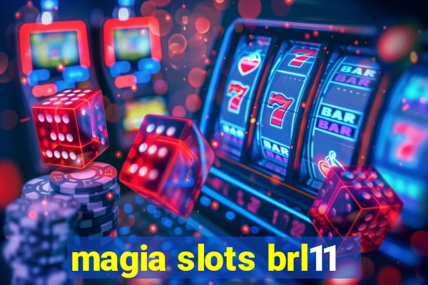 magia slots brl11