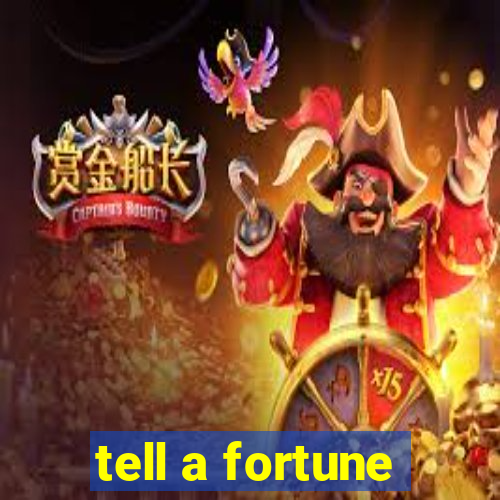 tell a fortune