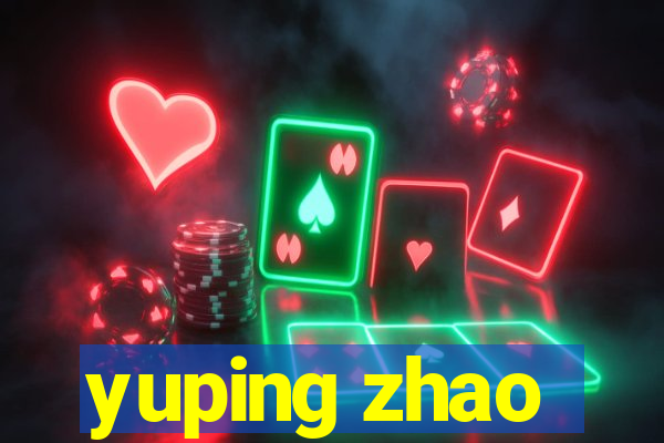 yuping zhao