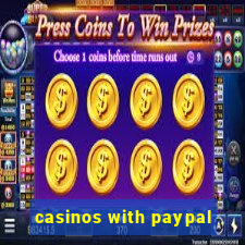 casinos with paypal