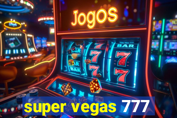 super vegas 777