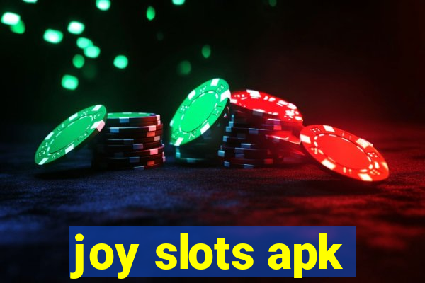 joy slots apk