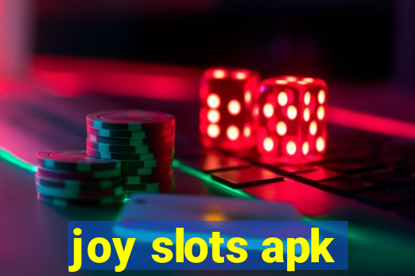 joy slots apk