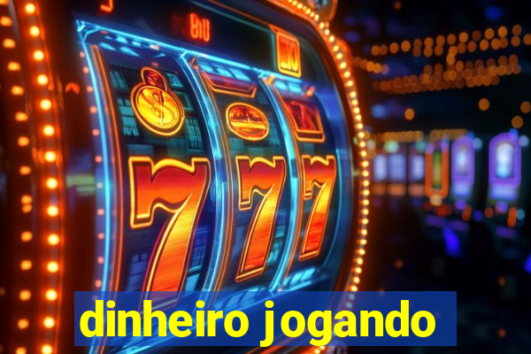 dinheiro jogando