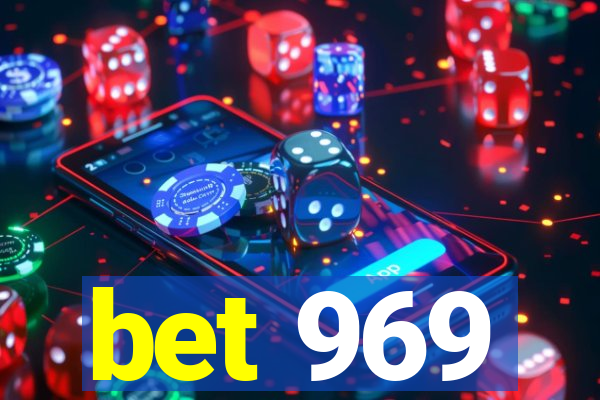 bet 969