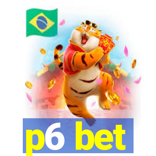 p6 bet