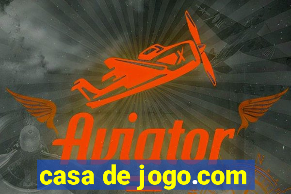 casa de jogo.com