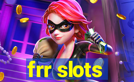 frr slots