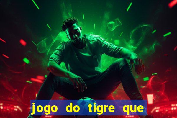 jogo do tigre que da bonus ao se cadastrar