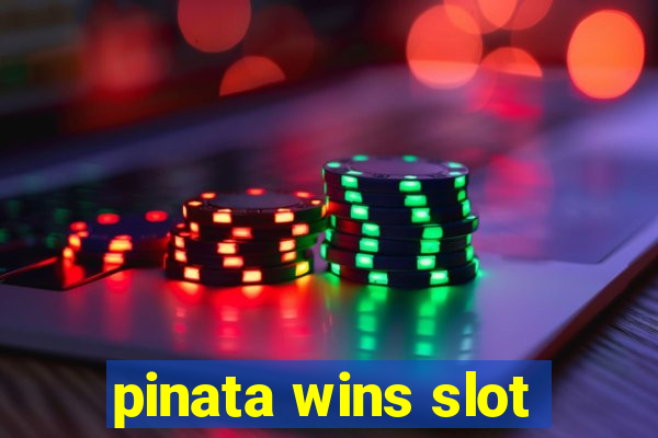 pinata wins slot