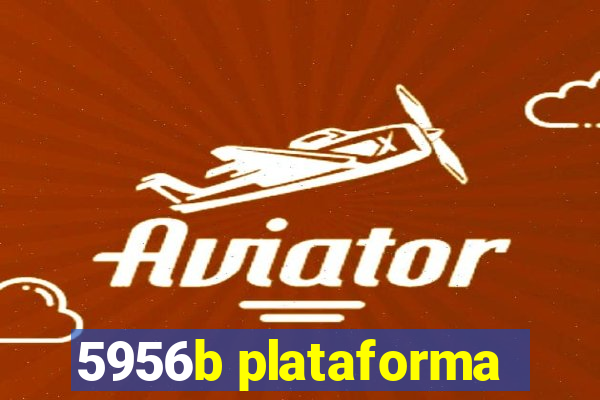 5956b plataforma