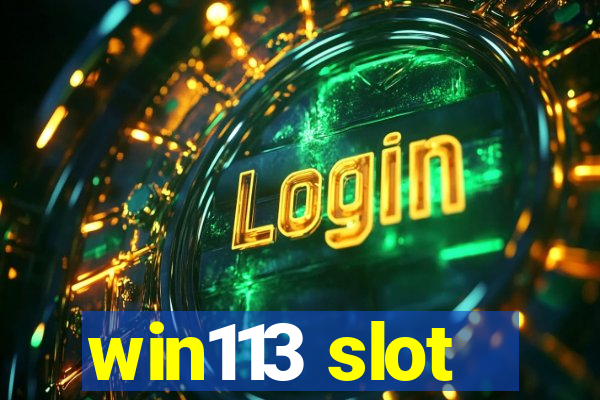 win113 slot