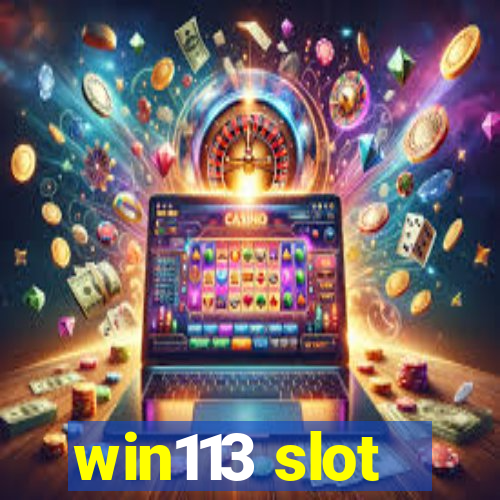 win113 slot