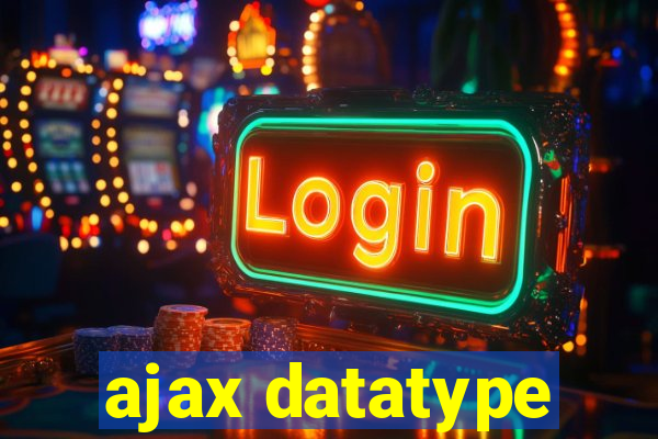 ajax datatype