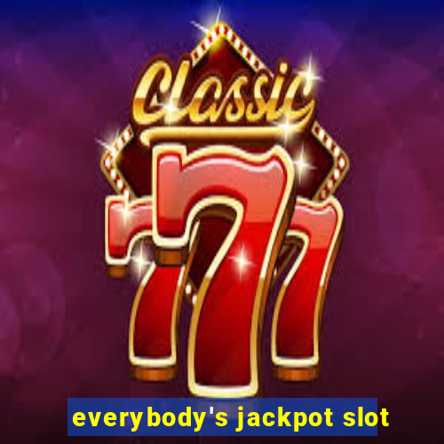 everybody's jackpot slot