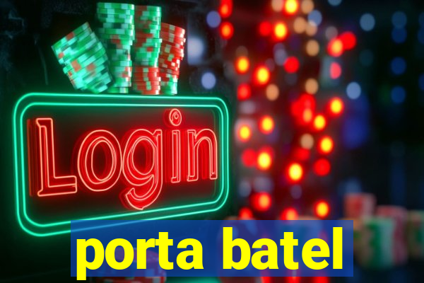 porta batel