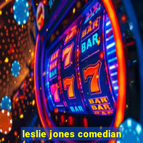 leslie jones comedian