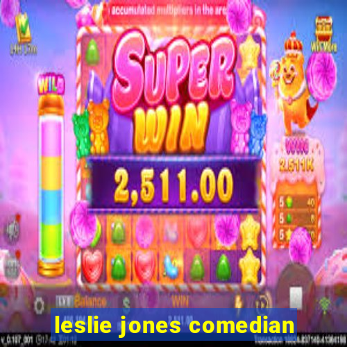 leslie jones comedian