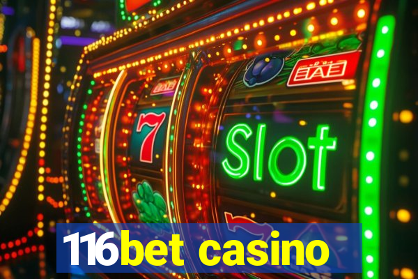 116bet casino