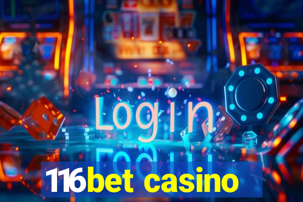 116bet casino