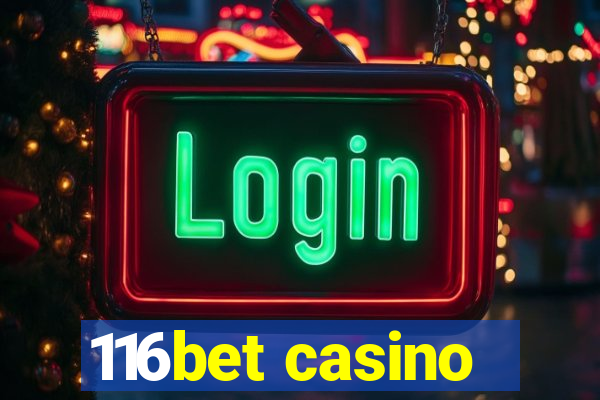 116bet casino