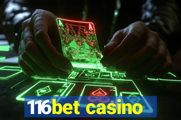 116bet casino