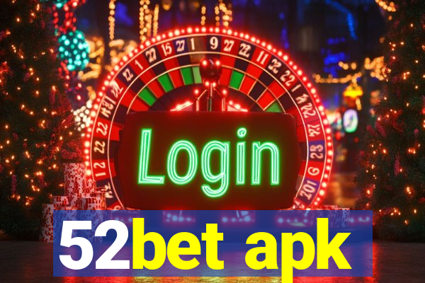 52bet apk