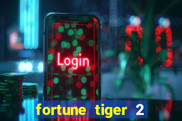 fortune tiger 2 demo revenge