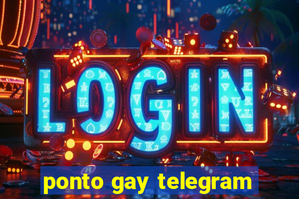 ponto gay telegram